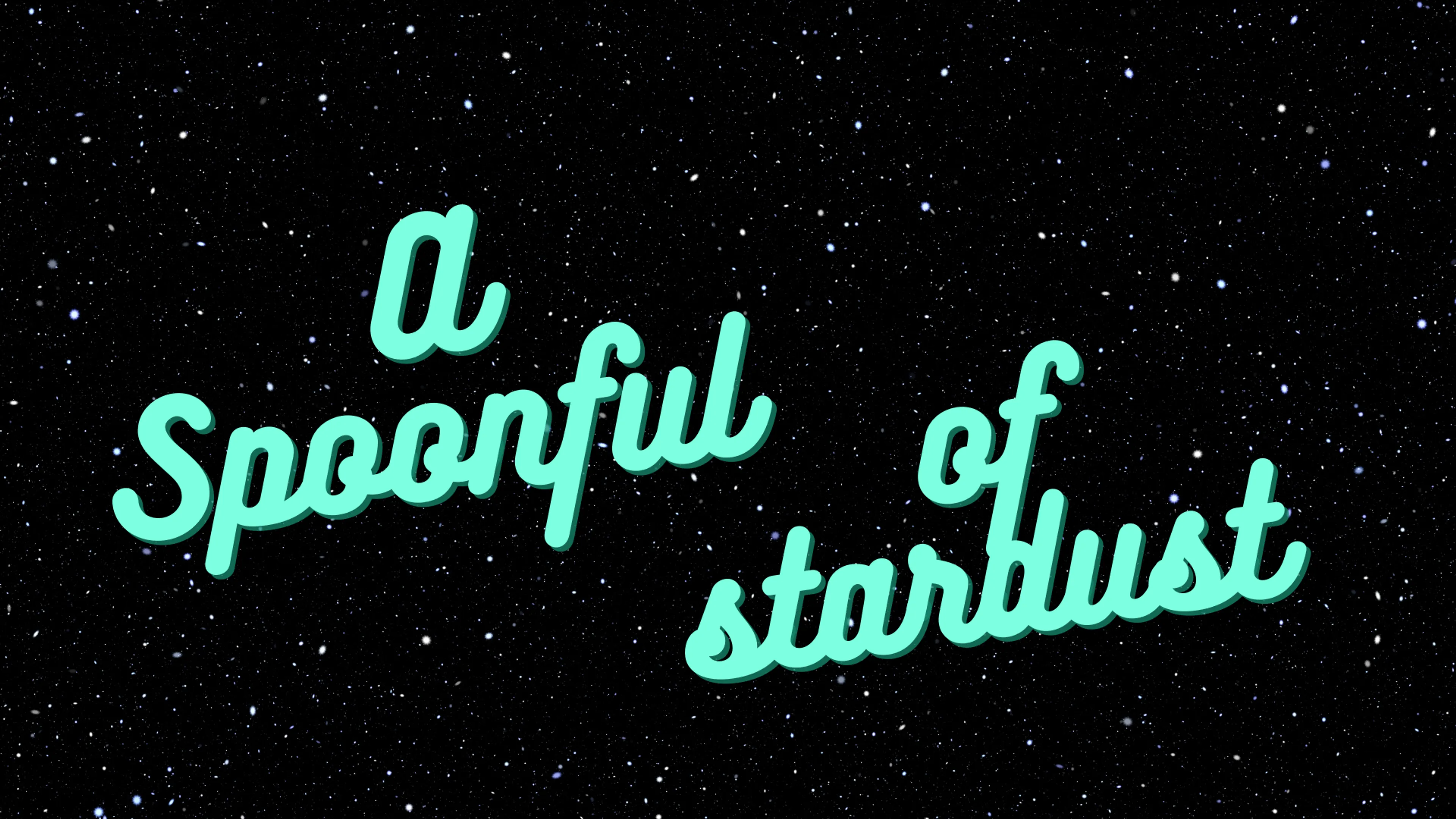 A Spoonful of Stardust poster